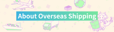 About Overseas Shipping